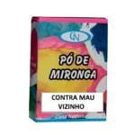 Pó de Mironga Contra Mau Vizinho